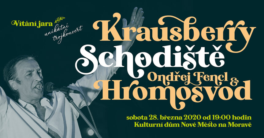 VÍTÁNÍ JARA – Krausberry, Schodiště, Hromosvod – unikátní trojkoncert