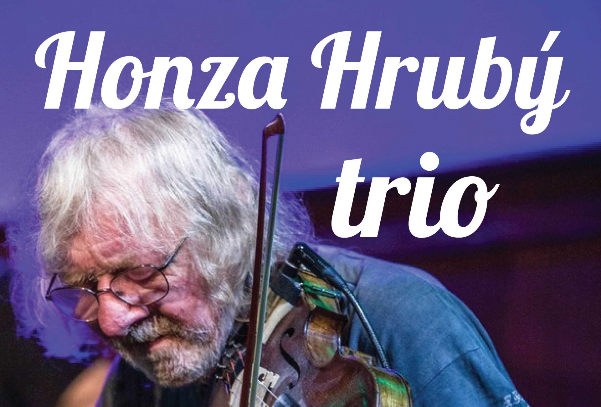 JAN HRUBÝ a TRIO – večer s poezií, improvizací a recitací - Kulturní dům