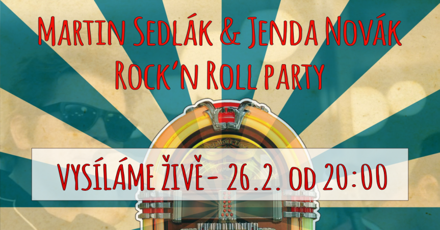 Martin Sedlák & Jenda Novák – Rock’n Roll párty – vysíláme živě