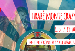 Hrabě Monte Crazy – živě z kulturáku – právě teď