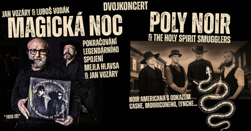 Magická noc + Poly Noir & The Holy Spirit Smugglers